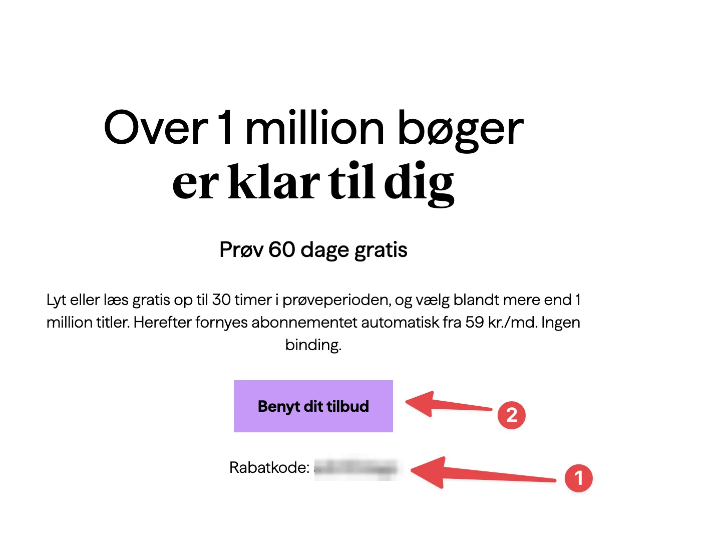 BookBeats tilmeldingsside med overskriften Over 1 million bøger er klar til dig, teksten Prøv 60 dage gratis, knappen Benyt dit tilbud og under den den udfyldte rabatkode